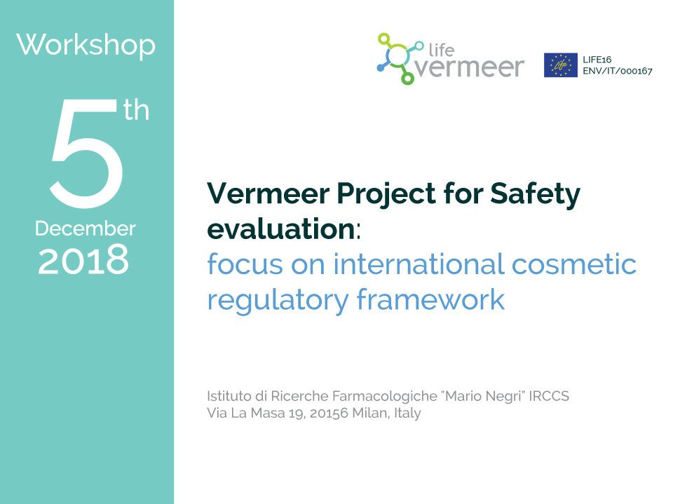 Workshop Vermeer Project for Safety evaluation: focus on international cosmetic regulatory framework